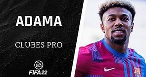 ⚽ FIFA 22 | Cómo hacer a ADAMA TRAORÉ en CLUBES PRO ✔️