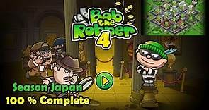 Bob the Robber 4 : Season Japan 100% Complete | Gameplay Walkthrough