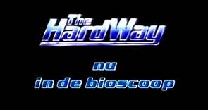 The Hard Way (1991) - NL trailer