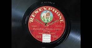 Mélodies Hongroises (Franz Krüger) — [Franz Krüger] (1924) [Reneyphone F48758]