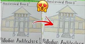 How To Draw or Sketch A Neoclassical Period ARCHITECTURE | With design ideas Colors Paint