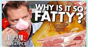 Why is Parma Ham so Much Fattier Than Regular Ham? | Food Unwrapped