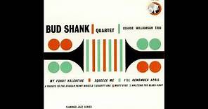 Bud Shank Quartet, The Claude Williamson Trio – Bud Shank Quartet [Full Album] (1951)