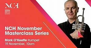 Trumpet Masterclass with Mark O'Keeffe