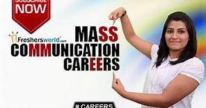 CAREERS IN MASS COMMUNICATION –B.A,B.Sc,Diploma,Distance Learning,Job Openings,Salary Package
