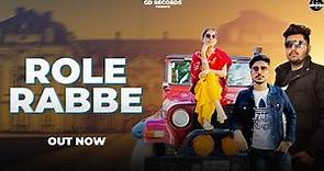 Role Rabbe (Official Video) Dev ft. Savita chopra Gulla nain | New Haryanvi Song 2022