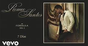 Romeo Santos - 7 Días (Audio)