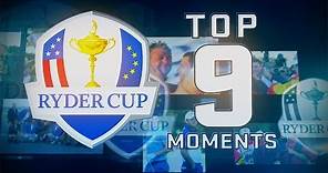 Top 9 Moments in Ryder Cup History