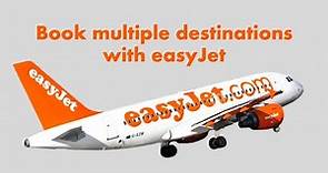 The easiest way to book multi-city flights with easyJet