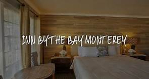 Inn By the Bay Monterey Review - Monterey , United States of America