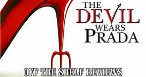 The Devil Wears Prada Review - Off The Shelf Reviews