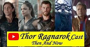 Thor Ragnarok Cast ★Then And Now★ | Thor Ragnarok Cast Real Name