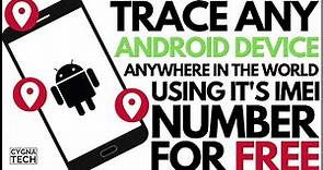 How To Trace A Phone Using Its IMEI Number | Trace A Lost Phone For FREE | Get Precise Location