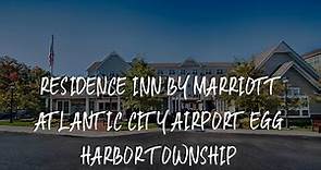 Residence Inn by Marriott Atlantic City Airport Egg Harbor Township Review - Egg Harbor Township , U