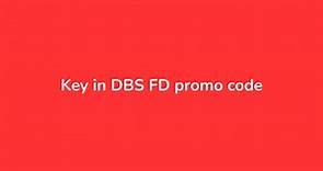 Singapore Bank - Enter DBS Fixed Deposit promotion code to...