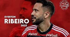 Everton Ribeiro ► Flamengo ● Goals and Skills ● 2023 | HD