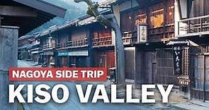 Nagoya Side Trip to the Kiso Valley | japan-guide.com