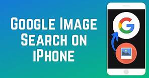 How to Use Google Reverse Image Search on iPhone
