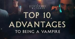 Top 10 Reasons Why You Should Want to be a Vampire