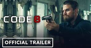 Code 8 - Official Teaser Trailer (2019) Stephen Amell, Robbie Amell