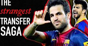 The CRAZIEST and most DRAINING transfer saga: Fabregas to FC Barcelona