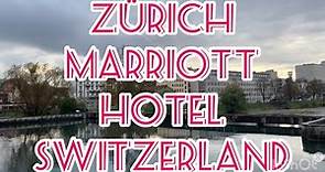 LUXURY HOTELS I ZÜRICH MARRIOTT HOTEL*****