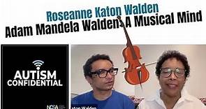A Musical Mind: The Story of Adam Mandela Walden, a Cellist with Severe Autism