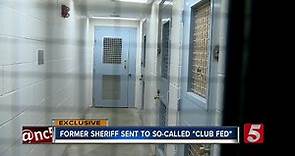 Convicted Sheriff Serving Time In So-Called "Club Fed"