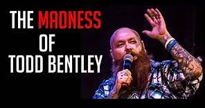 The Madness of Todd Bentley