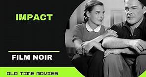 Impact (1949) [film Noir] [Crime] [Drama] 720p