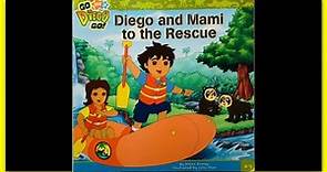 GO DIEGO GO! "DIEGO AND MAMI TO THE RESCUE!" - Read Aloud Storybook for kids, children