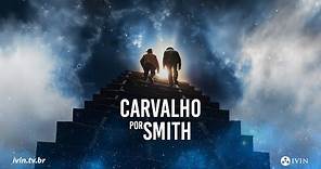 Teaser "Carvalho por Smith", filme de MauroVentura