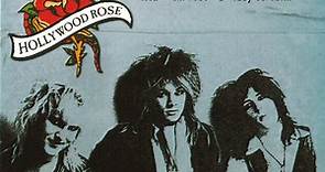 Hollywood Rose Feat. Axl Rose & Izzy Stradlin - The Roots Of Guns N' Roses