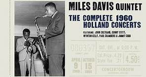 Miles Davis Quintet - The Complete 1960 Holland Concerts