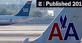 Merger of American and US Airways Is Waved Ahead