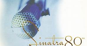 Frank Sinatra - Sinatra 80th - All The Best