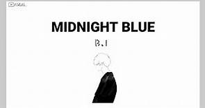 B.I - Midnight Blue // Lirik Sub Indo