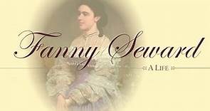 Fanny Seward: A Life