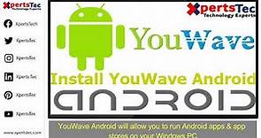 How to Install YouWave Android Emulator on Windows PC Step by Step