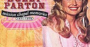 Dolly Parton - Mission Chapel Memories: 1971-1975