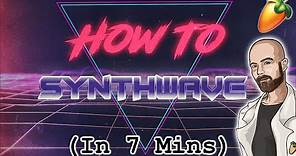 From Scratch: a Synthwave song in 7 minutes | FL Studio Tutorial