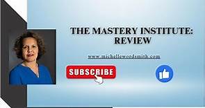 The Mastery Institute (Misha Wilson): Review 2023