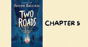 Chapter 5 of Two Roads by Joseph Bruchac