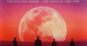 Echo & The Bunnymen - The Killing Moon - The Singles 1980 - 1990