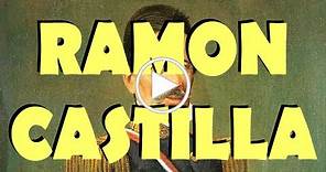 Ramon Castilla, Biografia corta animada