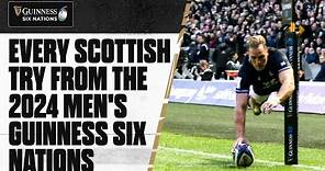 EVERY TRY | SCOTLAND 🏴󠁧󠁢󠁳󠁣󠁴󠁿 | 2024 GUINNESS MEN'S SIX NATIONS