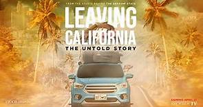 Leaving California: The Untold Story | Documentary | Trailer | Epoch Original