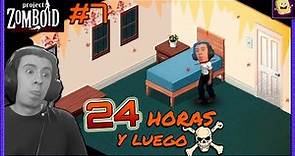 Tengo 24 HORAS antes del APOCALIPSIS 💀- Project zomboid #7 | Gameplay Español 2022