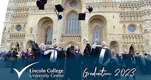 Lincoln College University Centre Graduation | 3pm