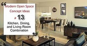 Kitchen, Dining, and Living Room Combination | Modern Open Space Concept Ideas #13